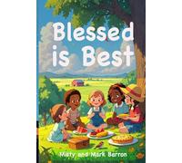 Blessed is Best: Giving Thanks with Joy and Grace!