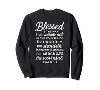 Blessed is The Man Psaume 1:1 Verse biblique Écriture prière Sweatshirt