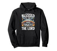 Blessed Is The Man Who Trusts The Lord Foi -------- Sweat à Capuche