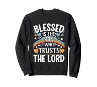 Blessed Is The Man Who Trusts The Lord Foi -------- Sweatshirt