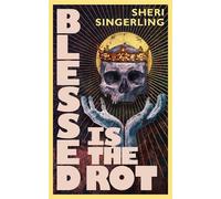 Blessed is the Rot Bit Trilogy, #1 - Sheri Singerling - HypIn Publishing - ebook (ePub) - Livre