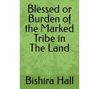 Blessed or Burden of the Marked Tribe in The Land
