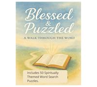 Blessed & Puzzled: A Walk Through the Word: Bible Word Search Puzzle, Scriptures, Faith, Blessed,