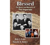 Blessed: The Music and Ministry of the Imperials