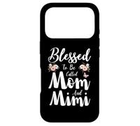 Blessed to Be Called Mom and Mimi Floral Cute Mother's Day Coque pour iPhone 17 Pro