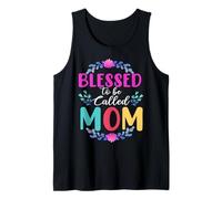 Blessed to Be Called Mom Cute Mothers Day for Mommy Débardeur