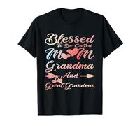 Blessed to Be Called Mom Grandma and Great Grandma T-Shirt