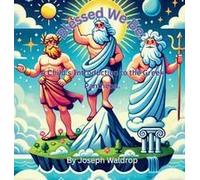 Blessed We Be: A Child's Introduction To The Greek Pantheon