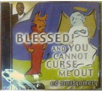 Blessed & You Cannot Curse Me Out
