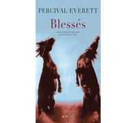 Percival Everett – Blessés – Roman – Broché – Actes Sud