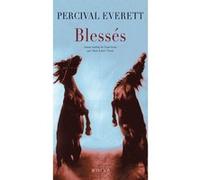 Percival Everett – Blessés – Roman – Broché – Actes Sud