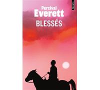 Blessés - Percival Everett - Points - Poche - Roman