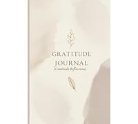 Blessing Daily Gratitude Journal Every Day - A Guided Reflection Log for Mindfulness, Positivity & Self-Care: 90-Day Journey of Gratitude, Affirmations, and Personal Growth Prompts