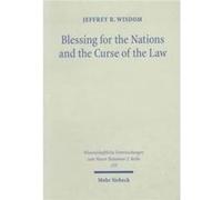 Blessing for the Nations and the Curse of the Law by Jeffrey Wisdom Jeffrey R. Wisdom (Auteur)