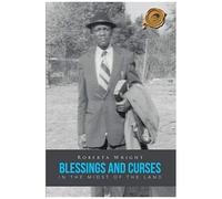 Blessings And Curses In The Midst Of The Land