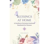 BLESSINGS AT HOME: A Southern Christian Gratitude Notebook for Women