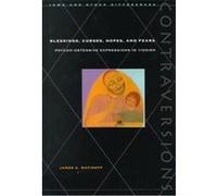 Blessings, Curses, Hopes and Fears, Contraversions (Stanford, Calif.). James A. Matisoff (Auteur)