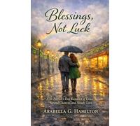 Blessings, Not Luck: A St. Patrick's Day Romance of Grace, Second Chances, and Steady Love