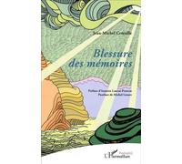 Blessure des mémoires - Jean-Michel Croisille - L'harmattan - broché - Poésie