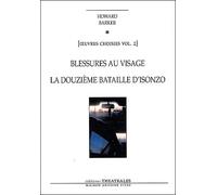 Blessures au visage la douzième bataille d'Isonzo Oeuvres choisies vol 2 - Howard Barker - Theatrales Eds - broché - Théâtre