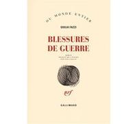 Giulia Fazzi – Blessures de guerre – Roman – Broché – Traduit par Lise Caillat (Gallimard)