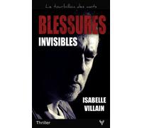 Blessures invisibles - Isabelle Massare-Villain - Taurnada - Poche - Roman