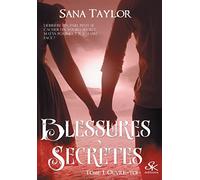 Blessures secrètes: Tome 1, Ouvre-toi