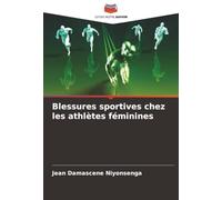 Blessures sportives chez les athlètes féminines
