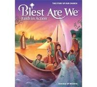 Blest Are We Faith in Action Wichita by RCL Benziger RCL Benziger (Auteur)