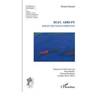 Bleu abrupt: Douze nouvelles syriennes