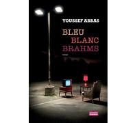 Bleu blanc brahms - Youssef Abbas - Chambon Jacqueline - broché - Roman