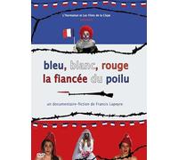 Bleu, Blanc, Rouge, la fiancée du Poilu