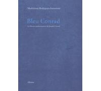 Bleu Conrad: Ou le Destin méditerranéen de Joseph Conrad