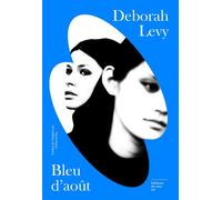 Bleu d'août - Deborah Levy - Du Sous-Sol - broché - Roman