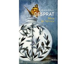 Bleu de Sèvres - Jean-Paul Desprat - Points - broché - Roman