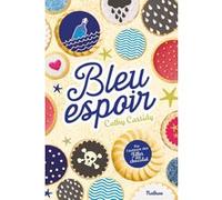 Bleu espoir Cathy Cassidy (Auteur)
