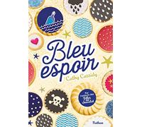 Cathy Cassidy – Bleu espoir – Dès 11 ans – Nathan