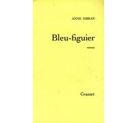 Bleu figuier - Anne Sibran - Grasset - Livre