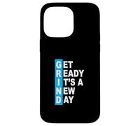 Bleu Get Ready It's A New Day - Grind Blue Graphic Coque pour iPhone 14 Pro Max