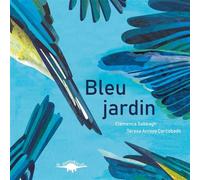 Bleu jardin - Clémence Sabbagh - Le Diplodocus - cartonné - Album jeunesse