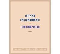 Bleu Nuit Dima Abdallah (Auteur)