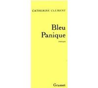 Bleu panique Catherine Clément (Auteur)