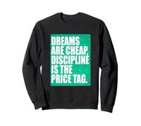 Bleu Sarcelle Clair Aqua Color Discipline is The Price Tag Aqua Sweatshirt