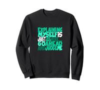 Bleu Sarcelle Clair Aqua Color Go Ahead, Judge Me Teal Aqua Graphic Sweatshirt