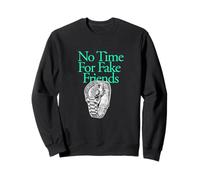 Bleu Sarcelle Clair Aqua Color No Time for Fake Friends Bleu Sarcelle Clair Sweatshirt