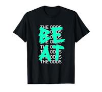 Bleu Sarcelle Clair Aqua Graphique Beat The Odds T-Shirt