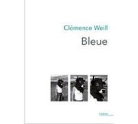 Bleue Clémence Weill (Auteur)