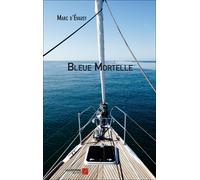 Bleue Mortelle