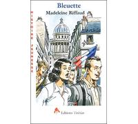 Bleuette 1945 - Madeleine Riffaud - Tiresias Michel Reynaud - broché - Essai
