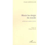 Bleuir Les Doigts Du Monde - Pétrole Puis Soudain Le Désert